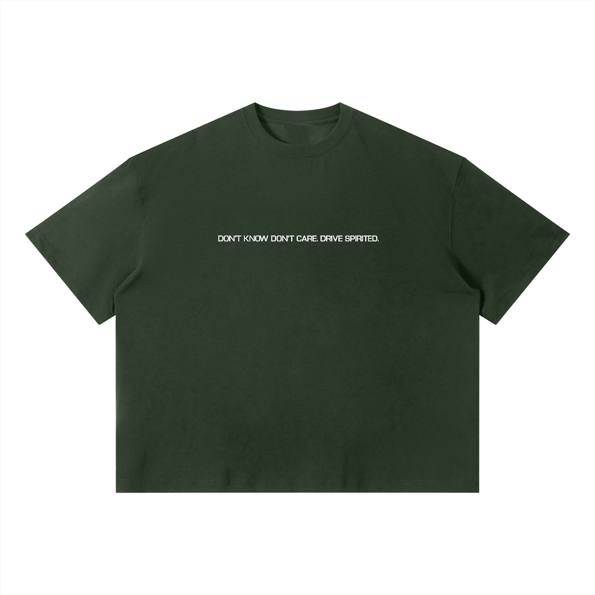 DON'T KNOW DON'T CARE. DRIVE SPIRITED. Boxy T-Shirt