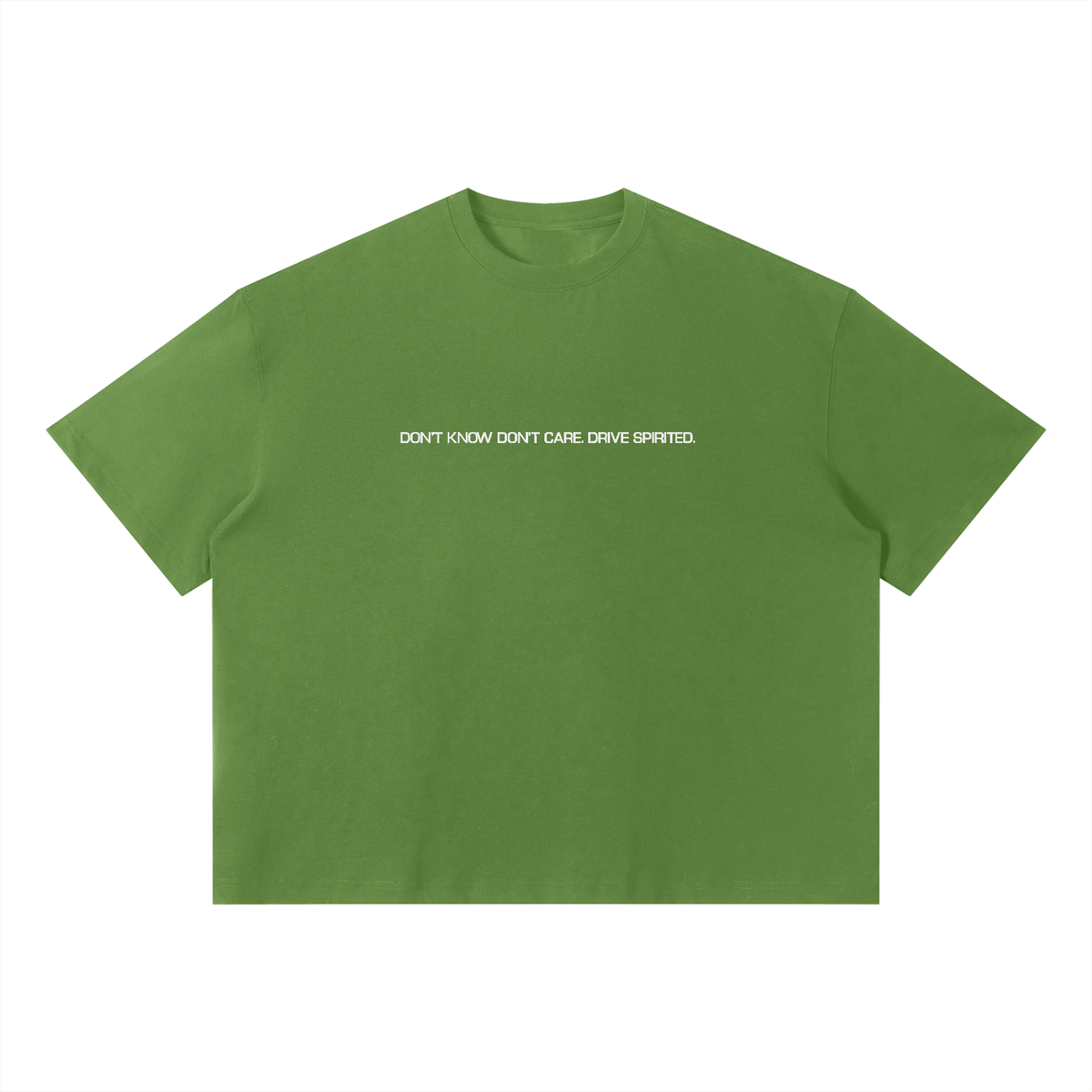 DON'T KNOW DON'T CARE. DRIVE SPIRITED. Boxy T-Shirt